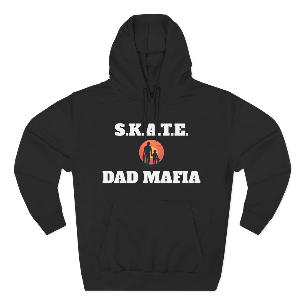 Hoodie — S.K.A.T.E. Dad Mafia Skateboarding Hoodie (Supporter, Knowledgeable, Adaptable)