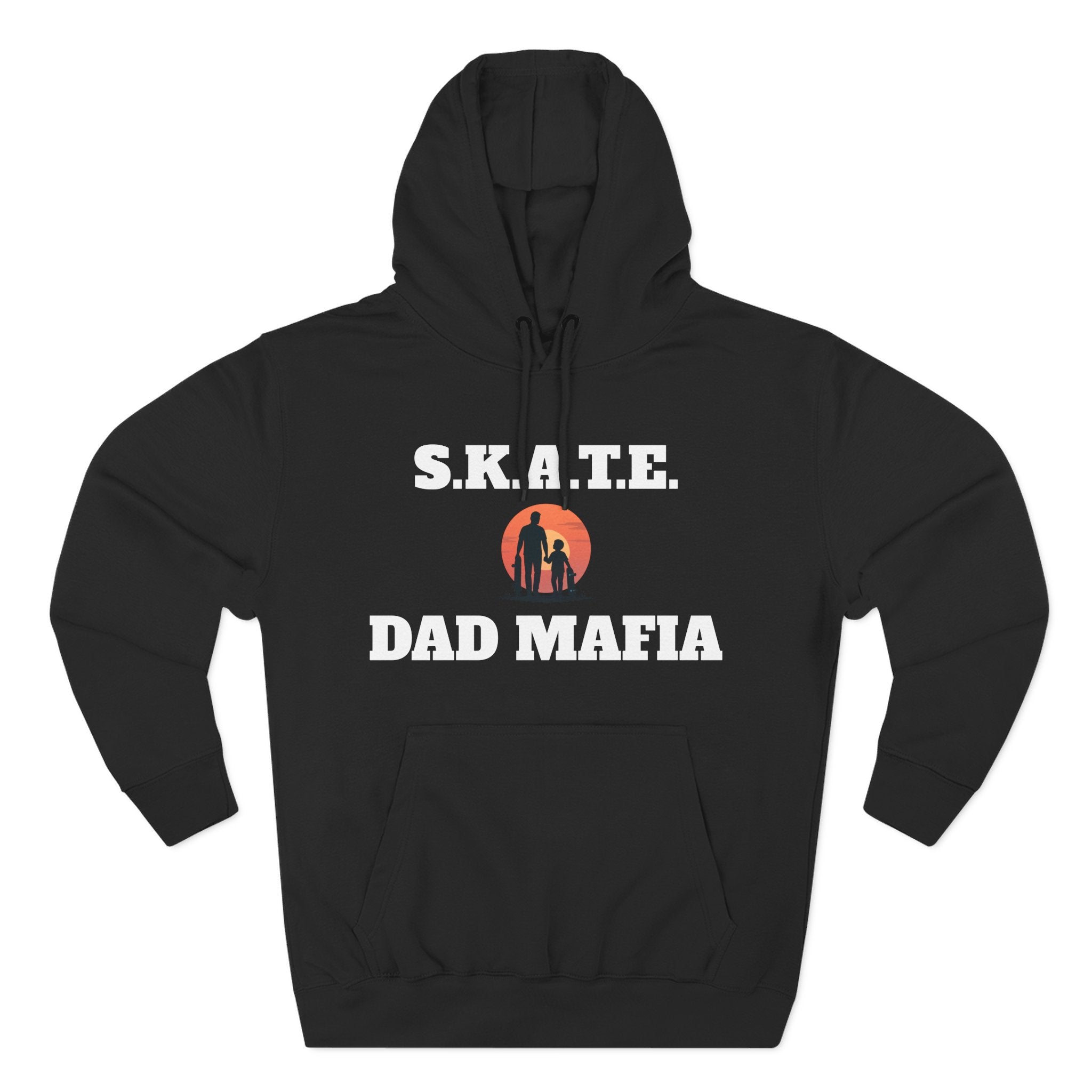 Hoodie — S.K.A.T.E. Dad Mafia Skateboarding Hoodie (Supporter, Knowledgeable, Adaptable)